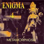 Enigma, Metamorphosis