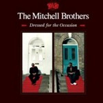 The Mitchell Brothers, Dressed for the Occasion mp3