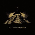 The Hickey Underworld, The Hickey Underworld mp3