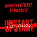 Agnostic Front, Riot, Riot, Upstart mp3
