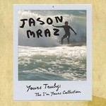 Jason Mraz, Yours Truly: The I'm Yours Collection