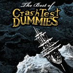 Crash Test Dummies, The Best of Crash Test Dummies