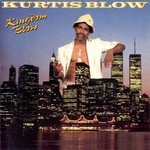 Kurtis Blow, Kingdom Blow