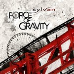 Sylvan, Force of Gravity
