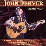 John Denver, Goodbye Again