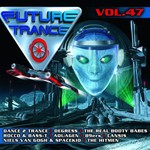 Various Artists, Future Trance, Volume 47