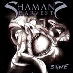 Shaman's Harvest, Shine mp3