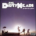 The Dirty Heads, Any Port in a Storm