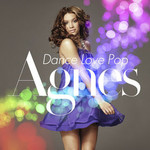 Agnes, Dance Love Pop