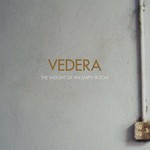 Vedera, The Weight of an Empty Room