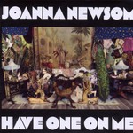 Joanna Newsom, Have One on Me mp3