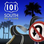 101 South, No U-Turn