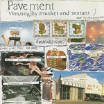 Pavement, Westing (by Musket and Sextant)
