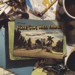 Have Gun, Will Travel, Postcards from the Friendly City mp3