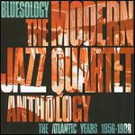 The Modern Jazz Quartet, Bluesology: The Modern Jazz Quartet Anthology