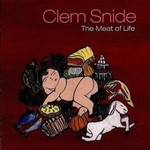 Clem Snide, The Meat of Life mp3