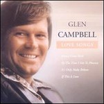 Glen Campbell, Love Songs