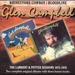 Glen Campbell, Rhinestone Cowboy / Bloodline: The Lambert & Potter Sessions 1975-1976
