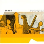 Clogs, Thom's Night Out mp3