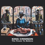 King Crimson, The Power to Believe mp3