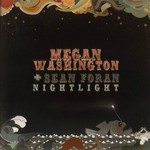 Megan Washington & Sean Foran, Nightlight