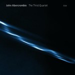 John Abercrombie, The Third Quartet mp3