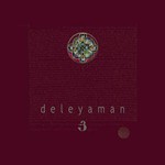 Deleyaman, 3