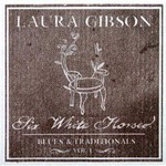Laura Gibson, Six White Horses mp3