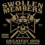 Swollen Members, Greatest Hits: Ten Years of Turmoil