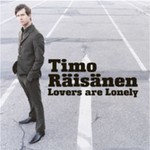 Timo Raisanen, Lovers Are Lonely