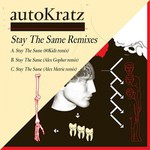 autoKratz, Stay The Same