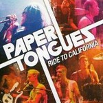 Paper Tongues, Ride To California