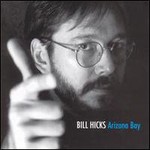 Bill Hicks, Arizona Bay