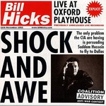 Bill Hicks, Shock and Awe