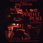 Mike Patton, A Perfect Place