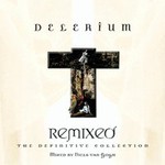 Delerium, The Definitive Collection