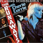 The Runaways, Flaming Schoolgirls