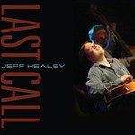 Jeff Healey, Last Call mp3