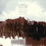 Admiral Fallow, Boots Met My Face mp3