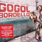 Gogol Bordello, Trans-Continental Hustle