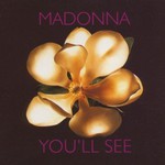 Madonna, You'll See