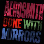 Aerosmith, Done With Mirrors