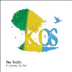 k-os, The Trill: A Journey So Far