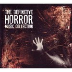 The Definitive Horror Music Collection