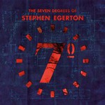Stephen Egerton, The Seven Degrees Of