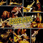 Jason & The Scorchers, Midnight Roads & Stages Seen mp3