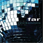 Far, Water & Solutions mp3