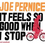 Joe Pernice, It Feels So Good When I Stop