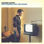 Darren Hayes, The Tension and the Spark