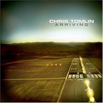 Chris Tomlin, Arriving